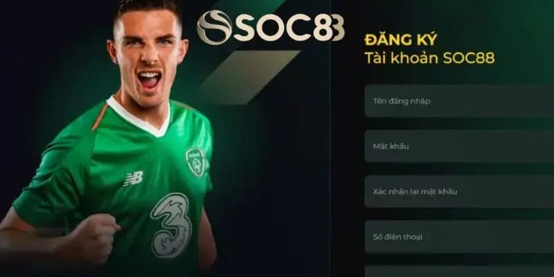 Quy trình đăng ký Soc88 nhanh chóng và đơn giản